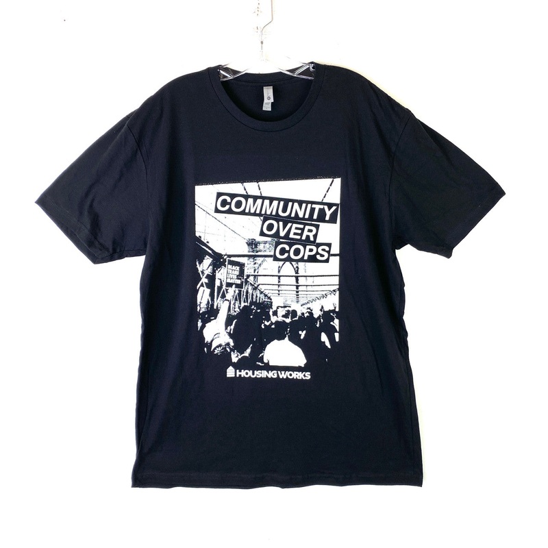 Housing Works Community Over Cops T Shirt