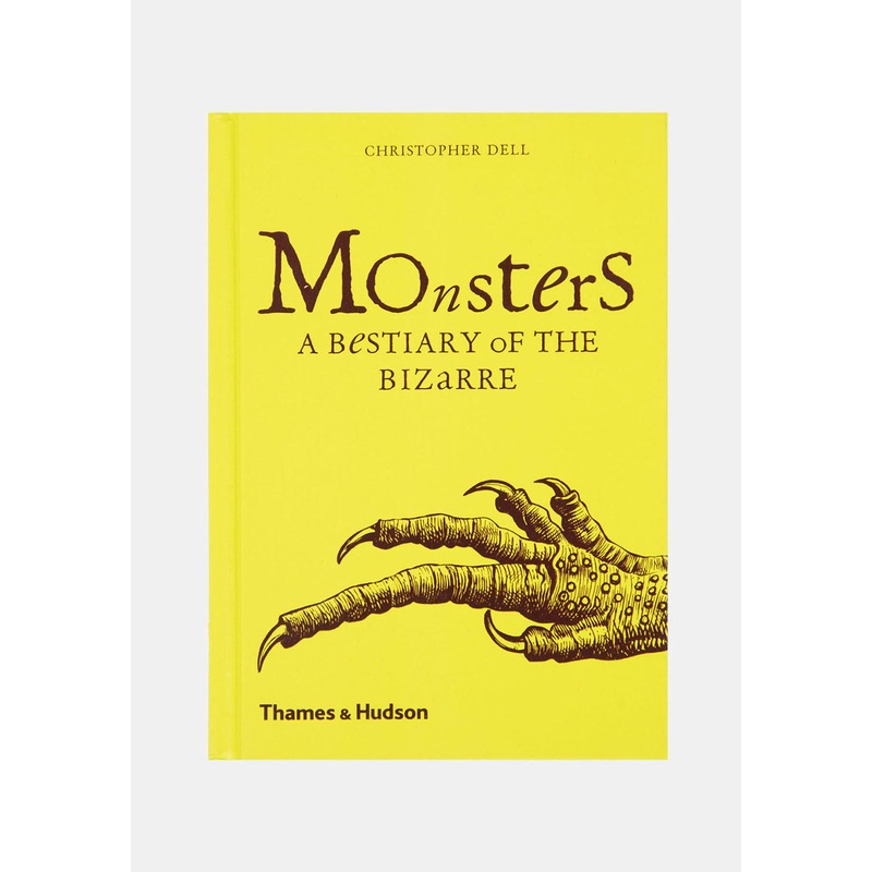 Monsters: A Bestiary of the Bizarre