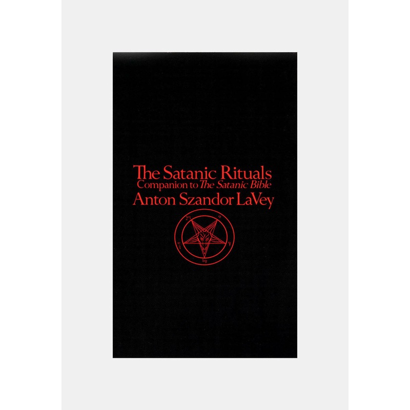 Satanic Rituals by Anton Szandor La Vey