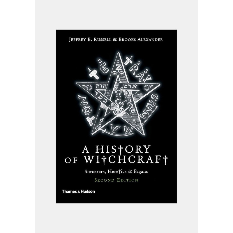 A New History of Witchcraft : Sorcerers, Heretics & Pagans