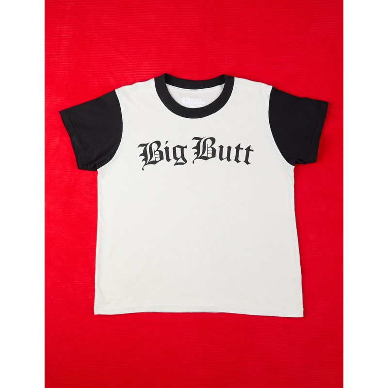 Big Buttttt Organic Tee